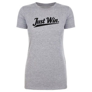 Just Win Management Women's T-Shirt | 500 LEVEL