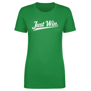 Just Win Management Women's T-Shirt | 500 LEVEL